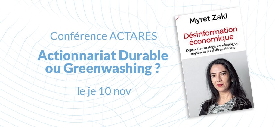 Conférence ACTARES : Actionnariat Durable ou Greenwashing ? le je 10 nov.