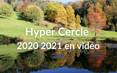 Hyper Cercle 2020 et 2021 : exploration des dynamiques du vivant et de l’intuition