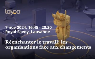 Réenchanter le travail: Les organisations face aux changements